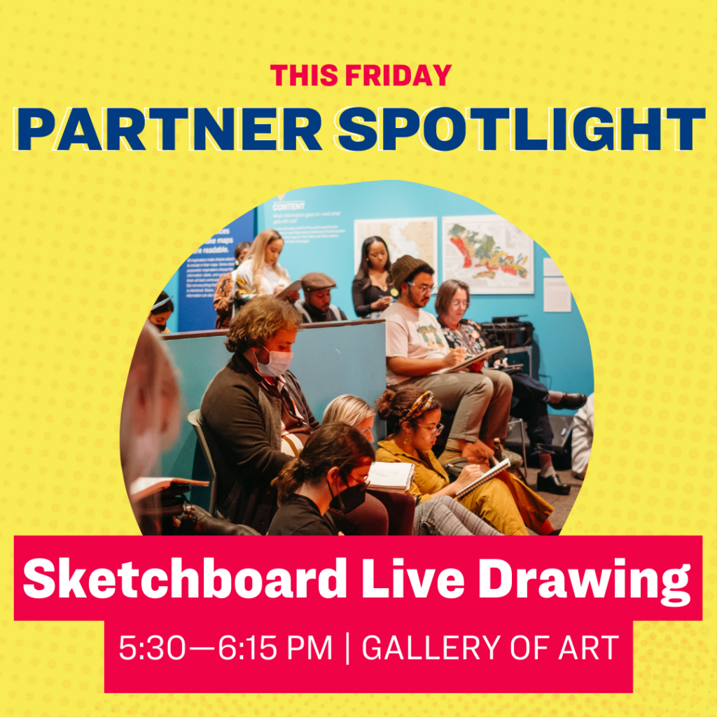 This Friday - Partner Spotlight: Sketchboard Live Drawing, 6:45—7:30 pm | Gallery of California Art 