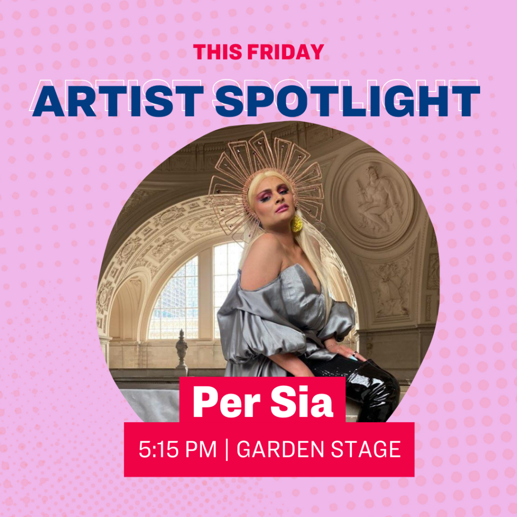 This Friday Artist Spotlight Per Sia 5:15 | Garden Stage